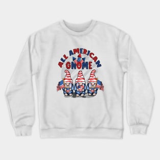 Patriotic 4th of July Funny Gnomes Gifts 4th of July  Patriotic Gnomes Funny American Flag USA Crewneck Sweatshirt